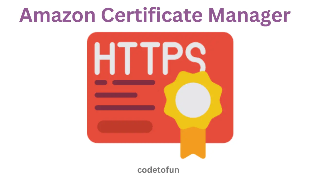 Amazon Certificate Manager