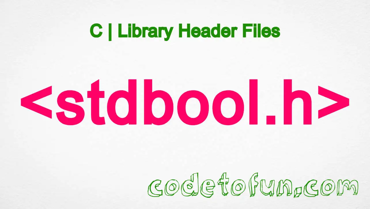 C Library - stdbool.h