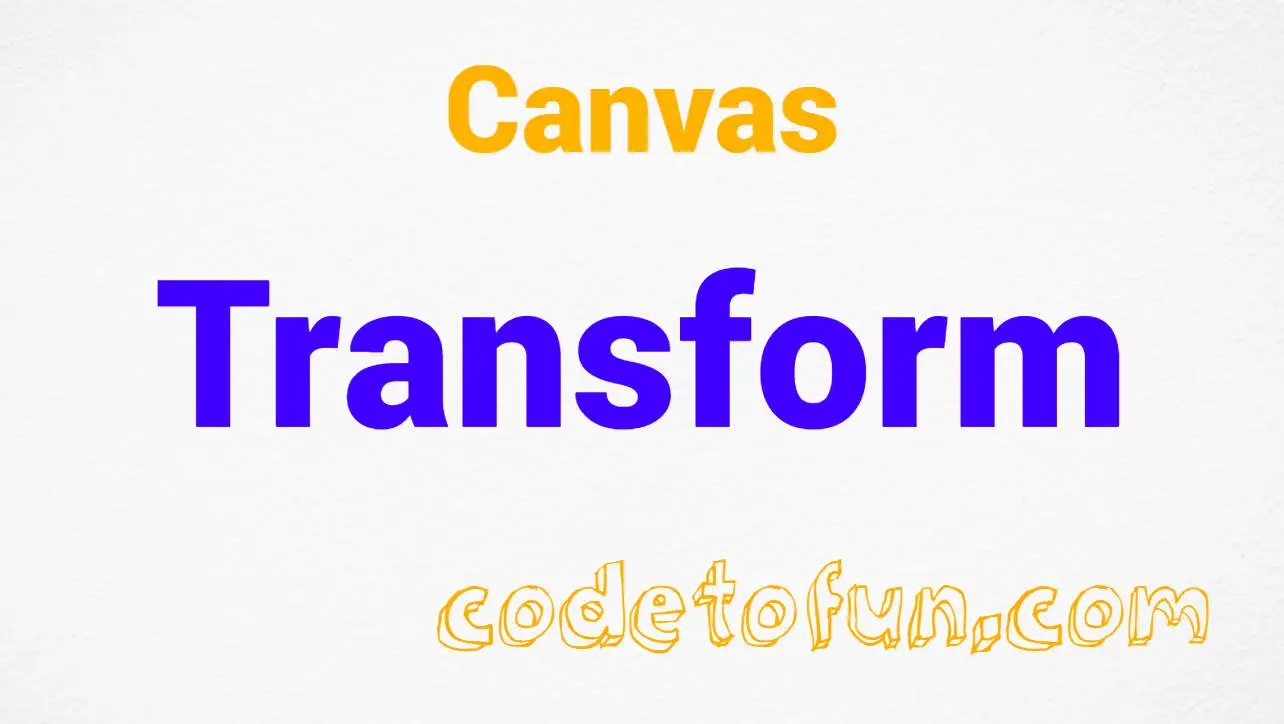 Canvas Transform Codetofun Canvas Transform Codetofun