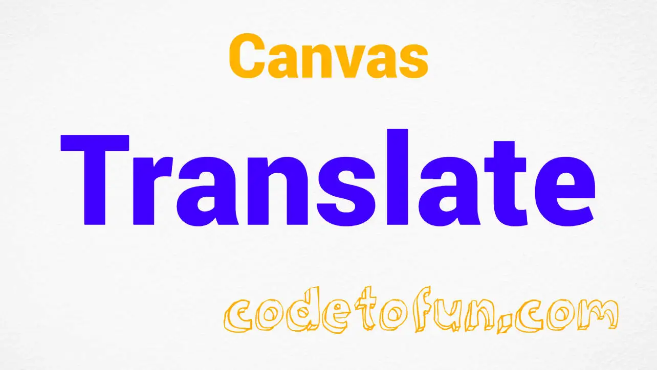 Canvas Translate