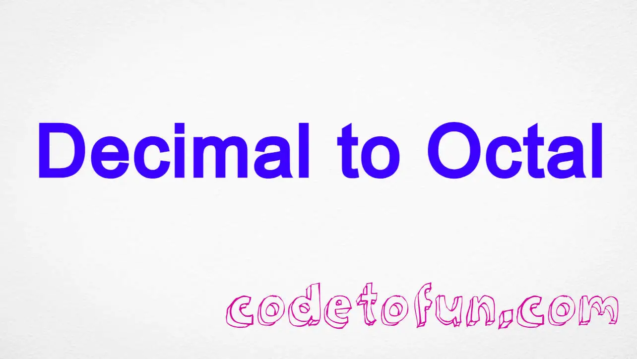 Java Program to Converter a Decimal to Octal