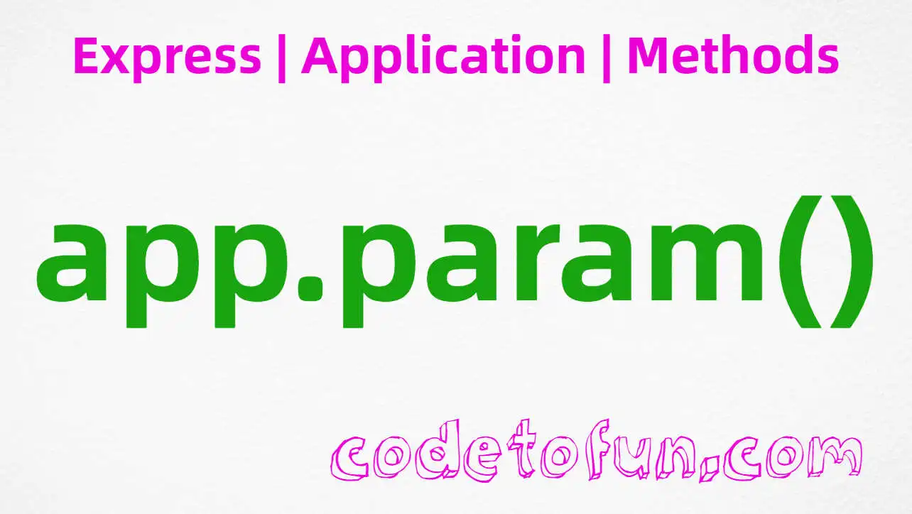 Express app.param() Method