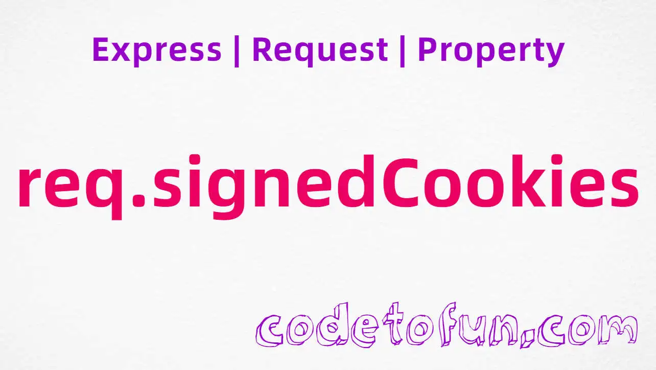 Express req.signedCookies Property