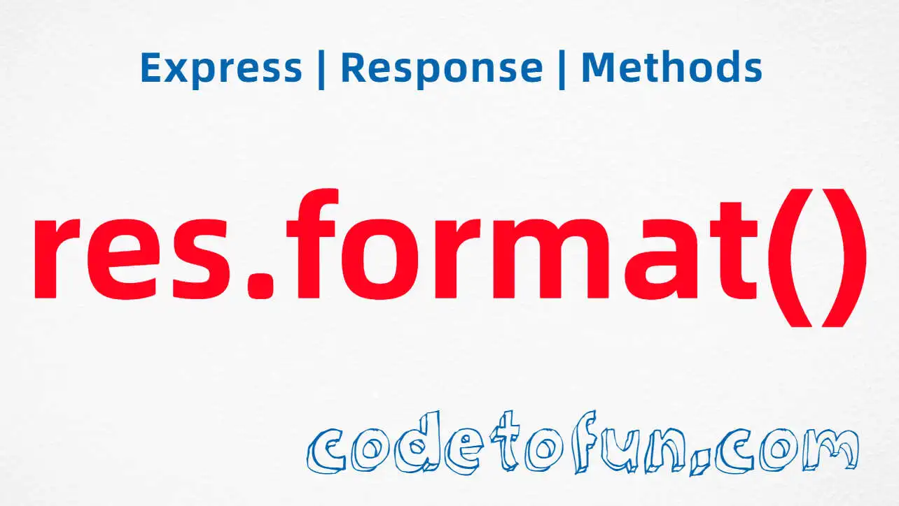 Express res.format() Method