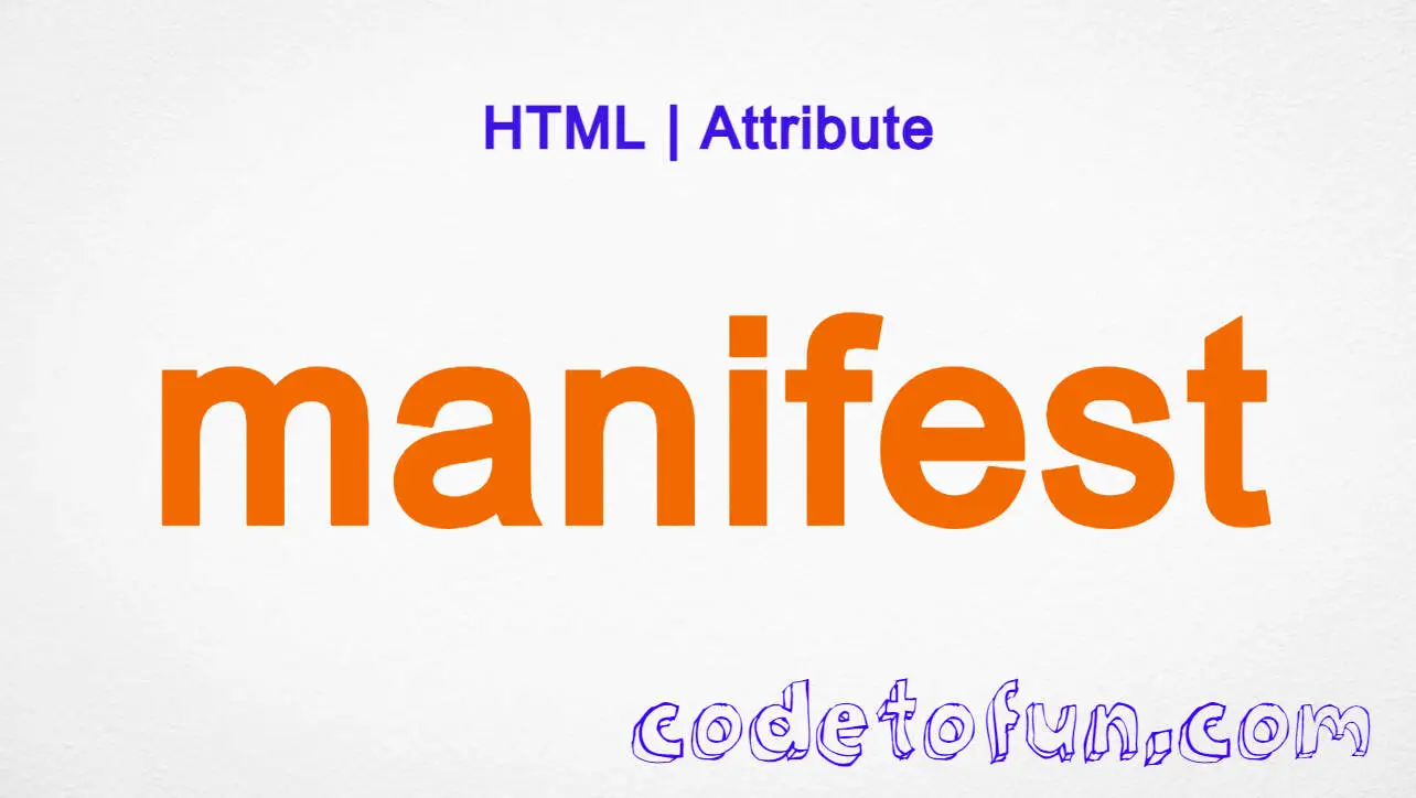 HTML manifest Attribute