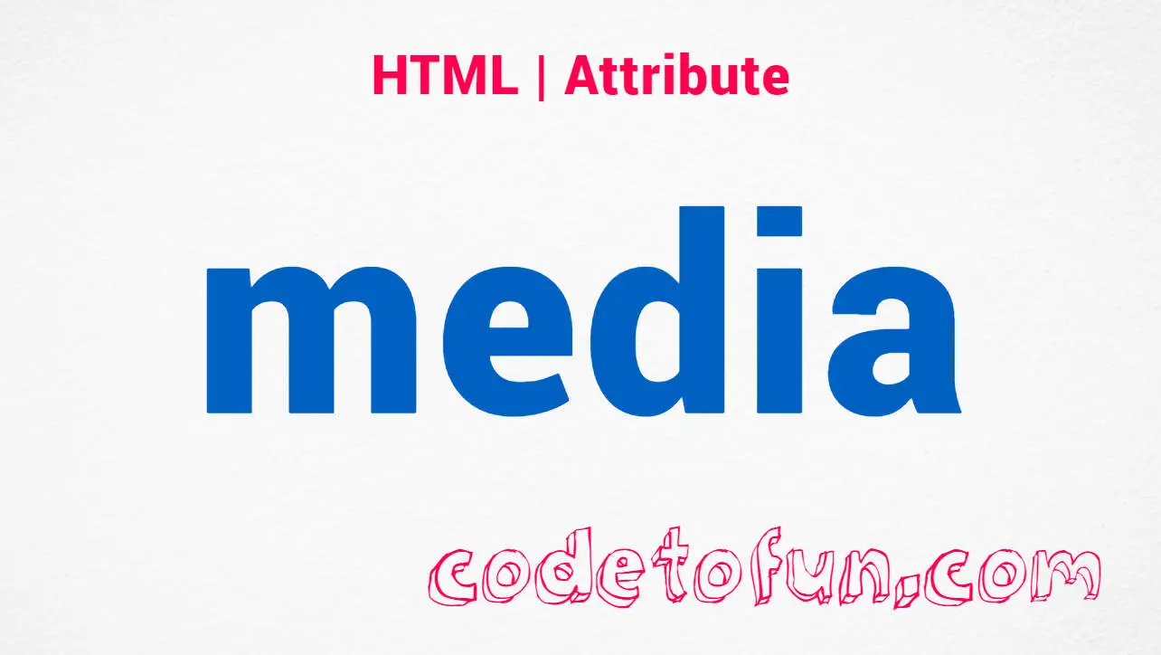 HTML media Attribute