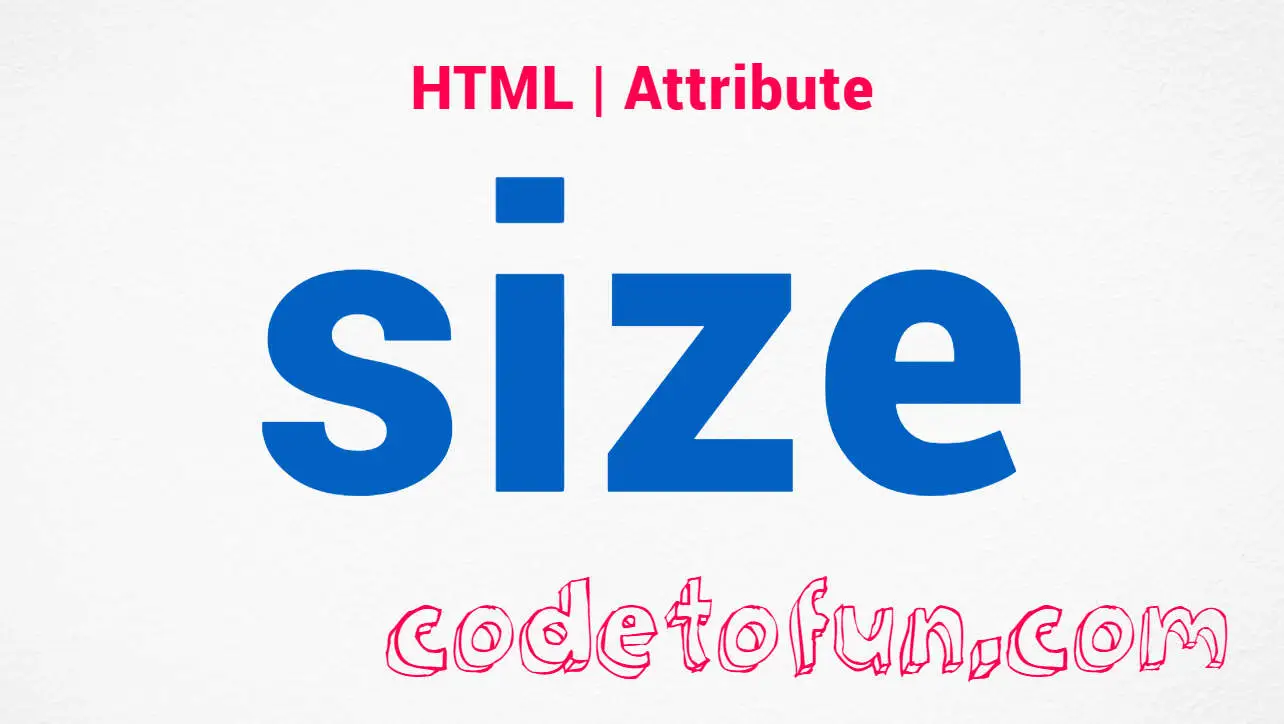 HTML size Attribute