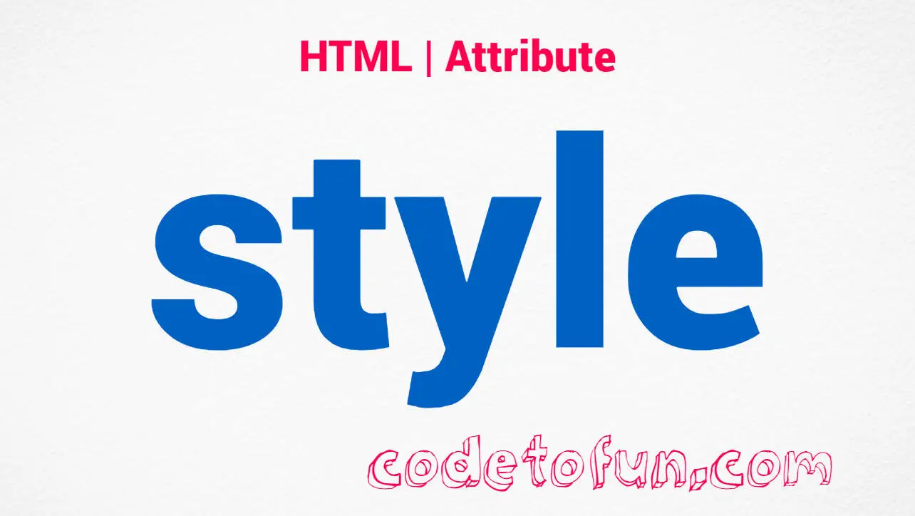 HTML style Attribute