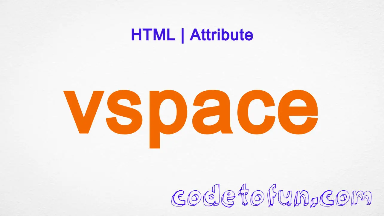 HTML vspace Attribute