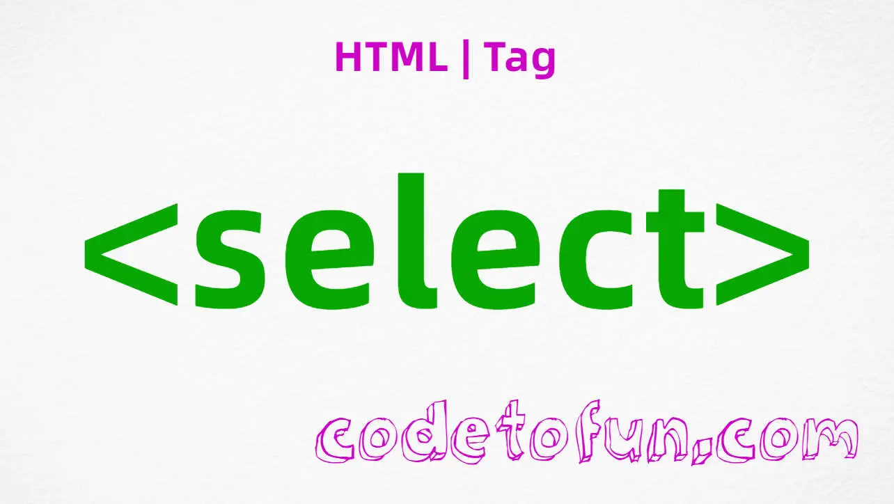 HTML select Tag