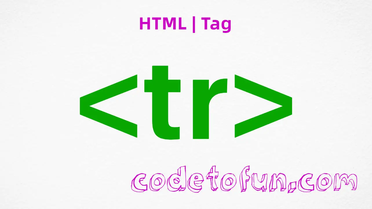 HTML tr Tag