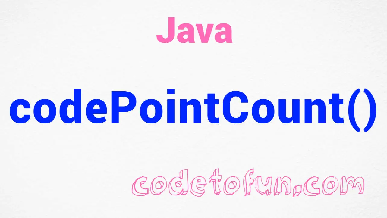 Java string codePointCount() Method