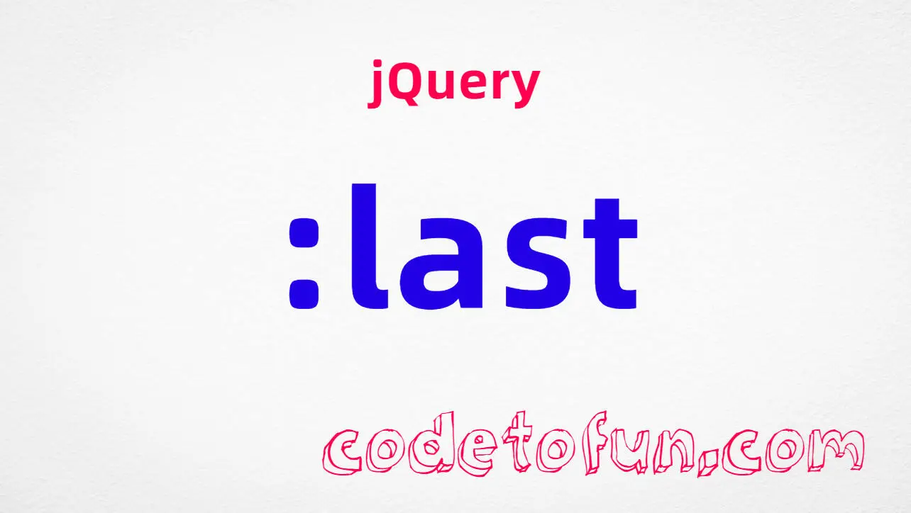 jQuery :last Selector