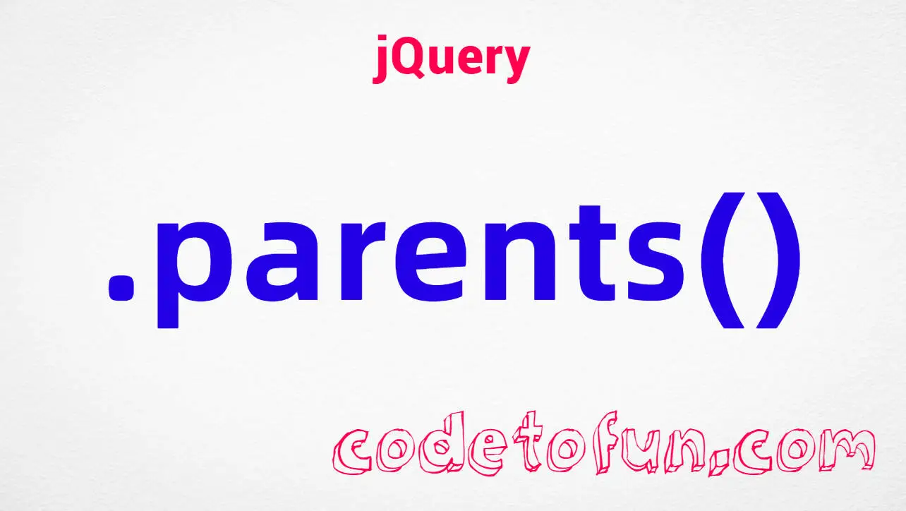 jQuery .parents() Method