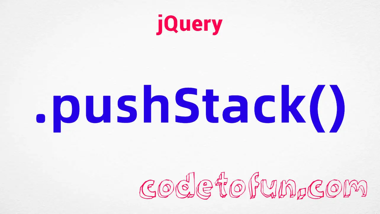 jQuery .pushStack() Method