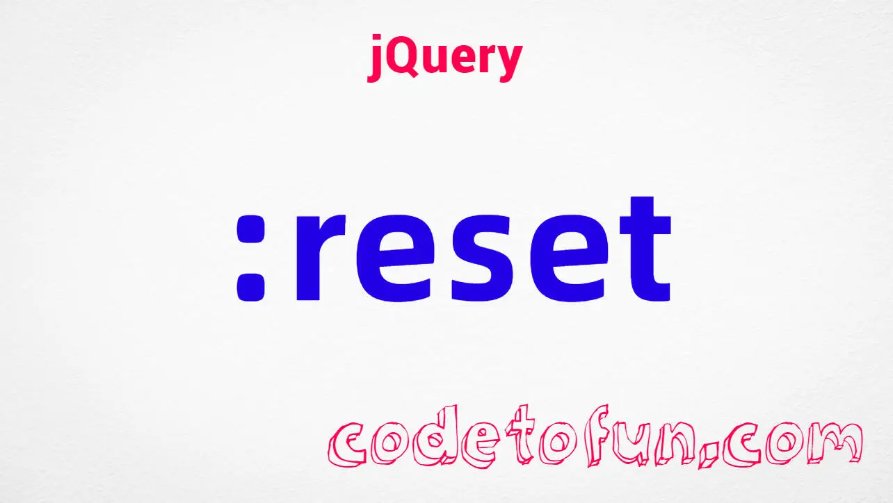 jQuery :reset Selector