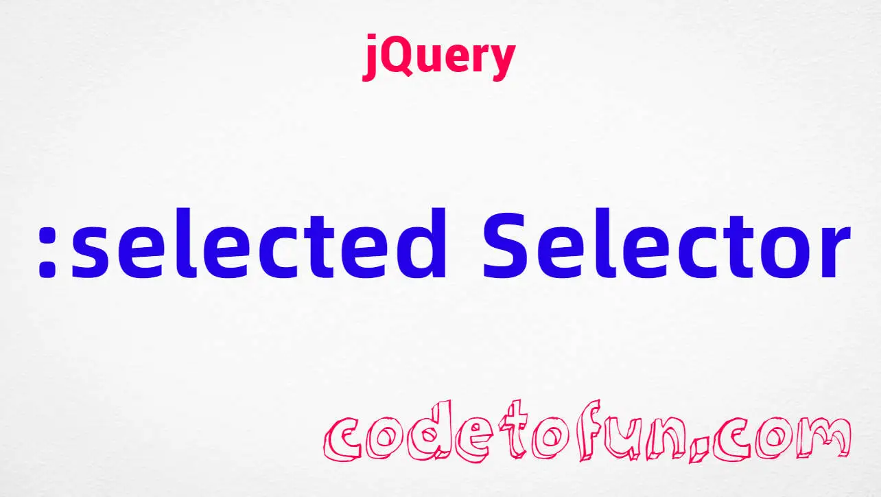 jQuery :selected Selector