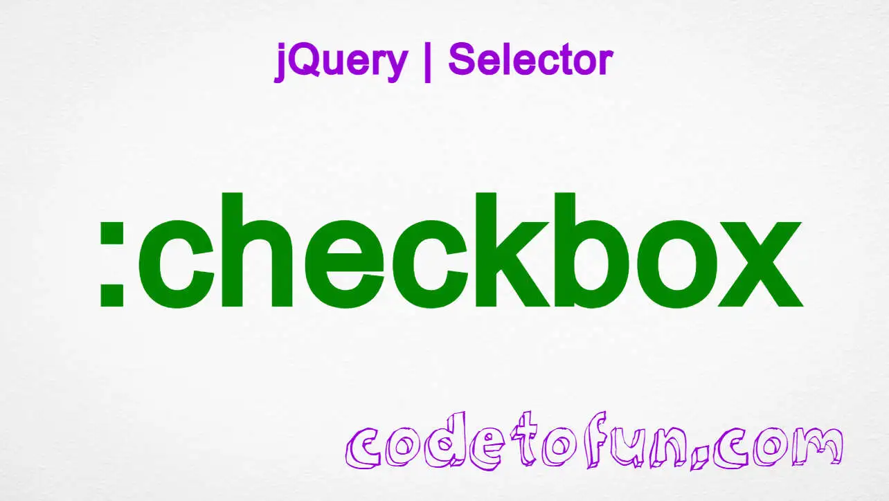 jQuery :checkbox Selector