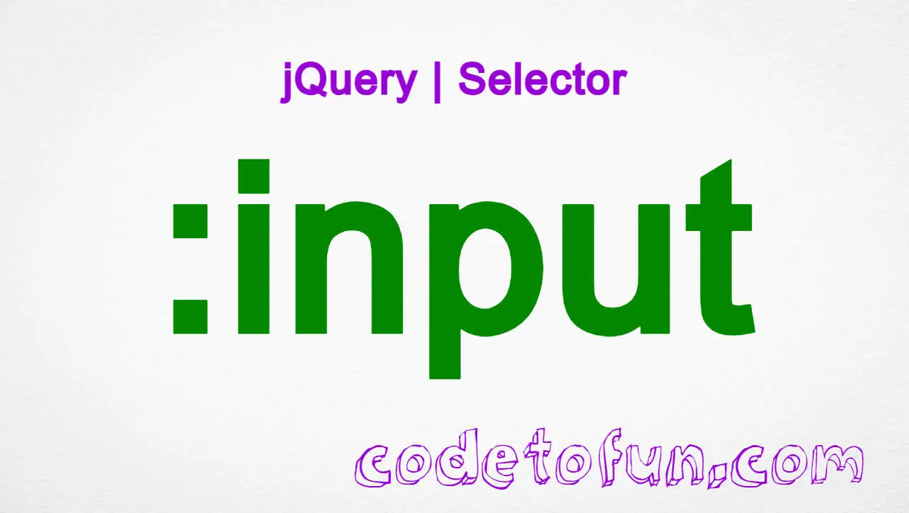 jQuery :input Selector