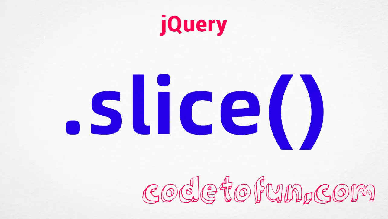 jQuery .slice() Method