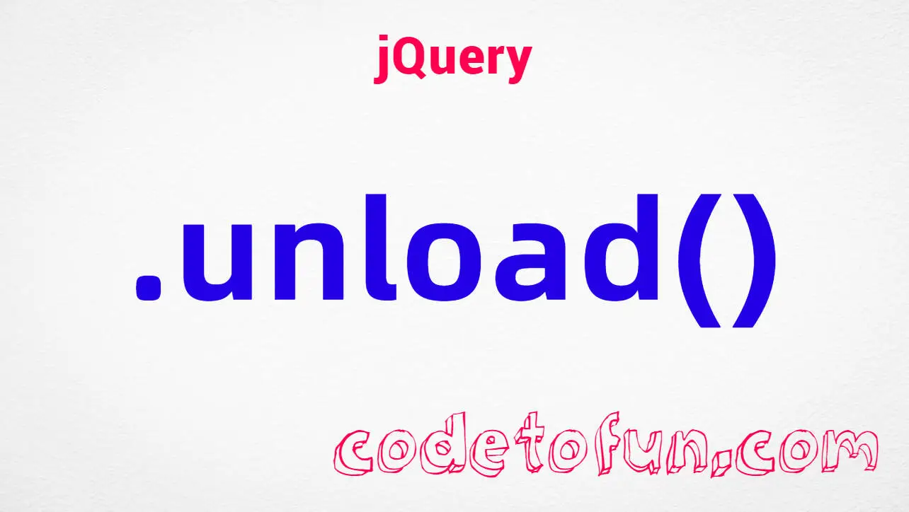 jQuery .unload() Method