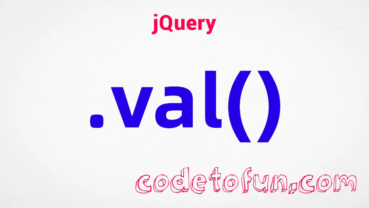 jQuery .val() Method