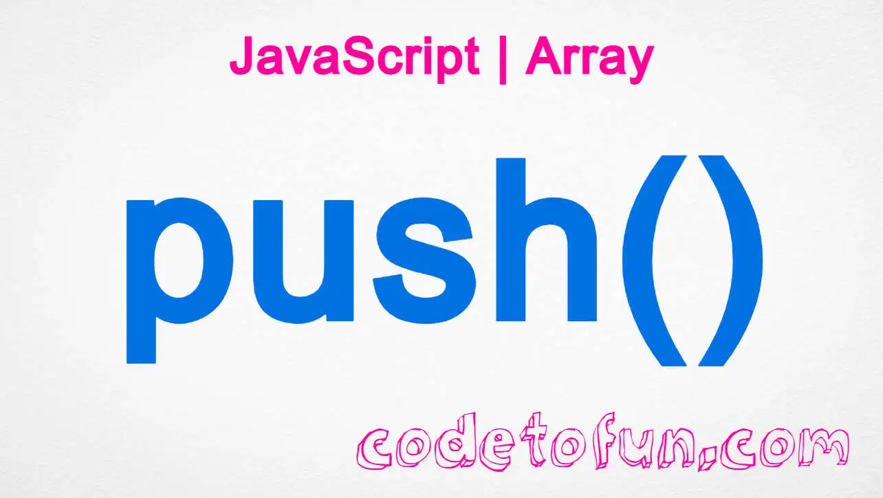 JavaScript Array push() Method