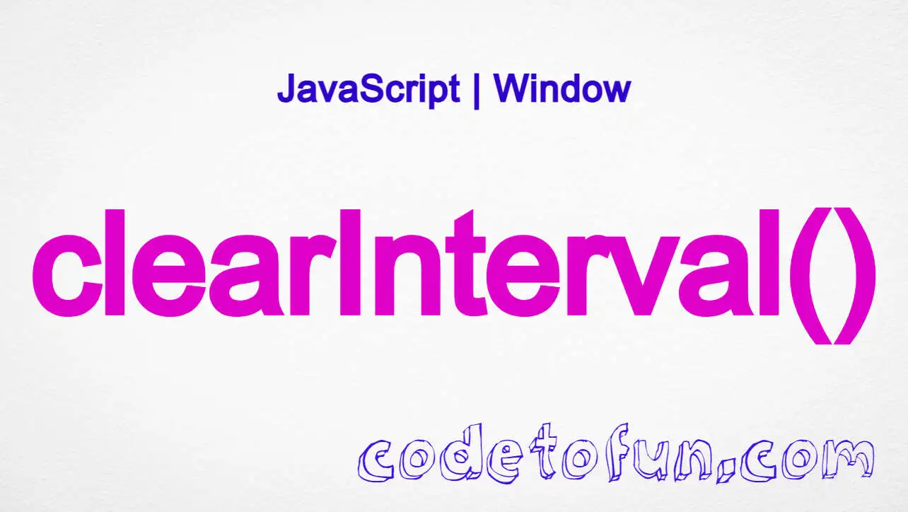 JavaScript Window clearInterval() Method