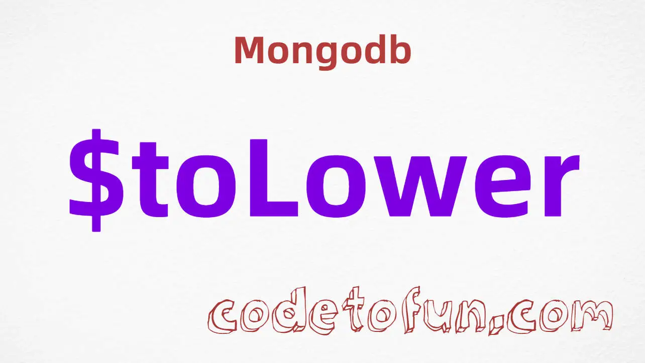 MongoDB $toLower Operator