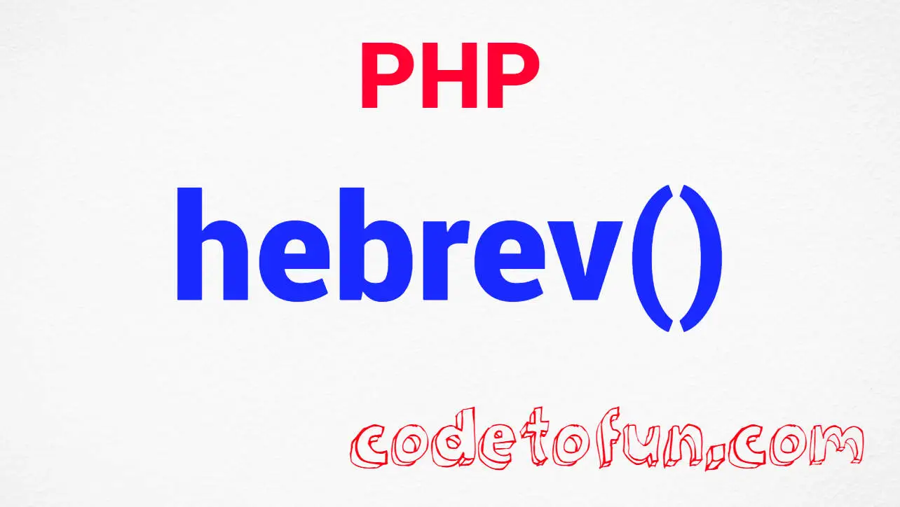 PHP String hebrevc() Function